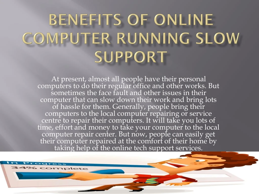 benefits of online computer running slow support
