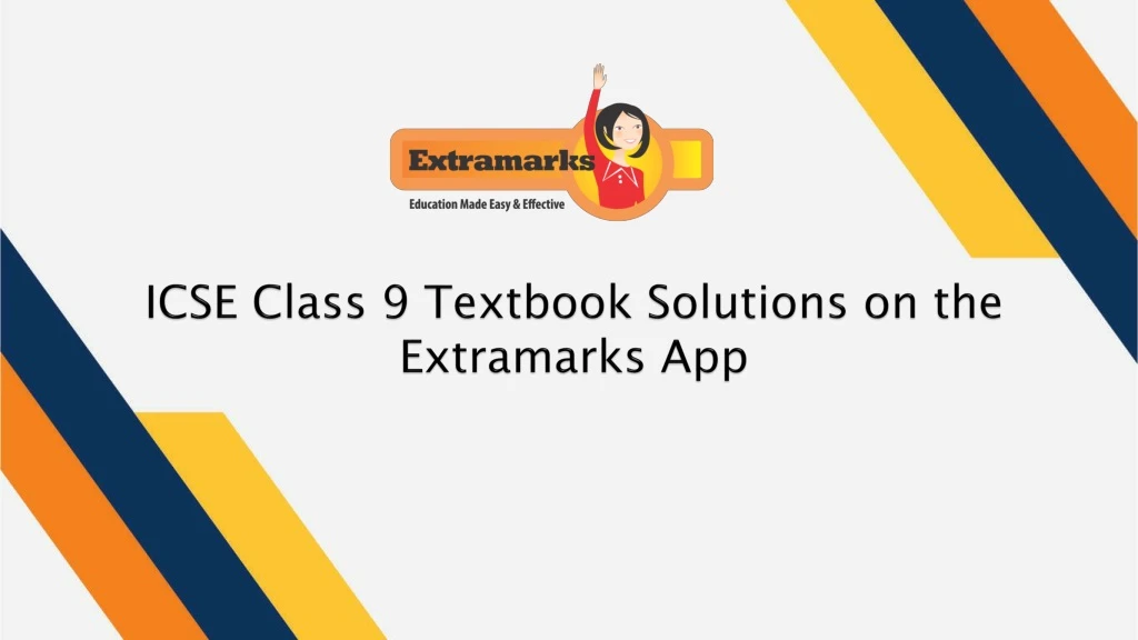 icse class 9 textbook solutions on the extramarks app