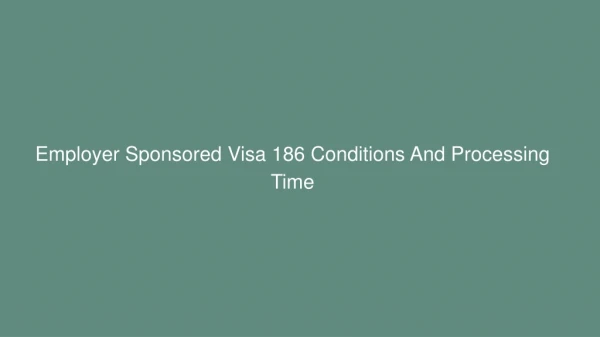 Subclass 186 Visa  | 186 Visa Processing Time