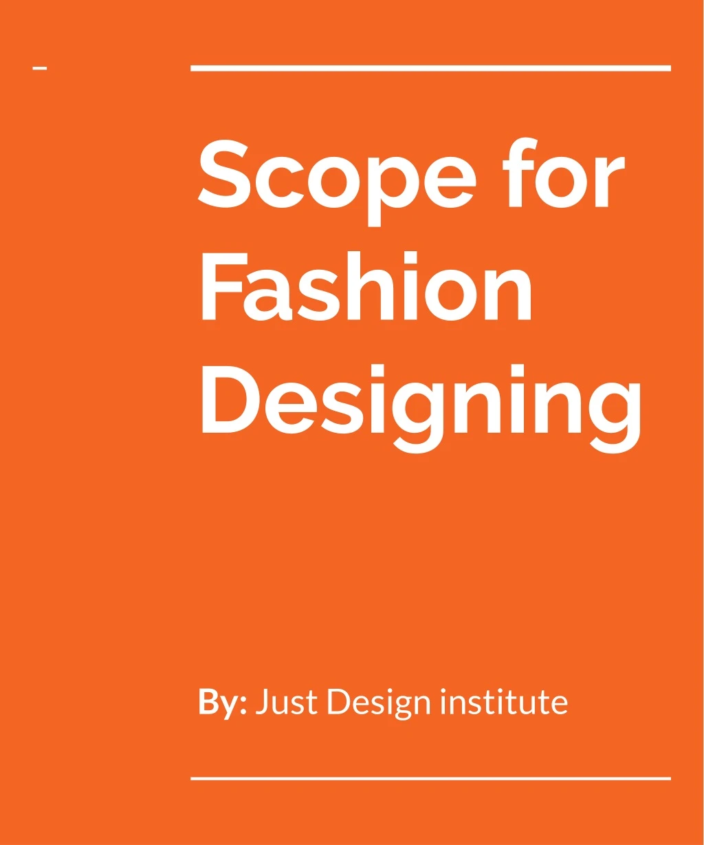 scope for fashion designing