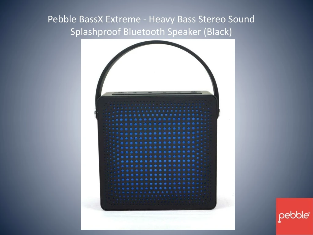 pebble bassx extreme heavy bass stereo sound splashproof bluetooth speaker black