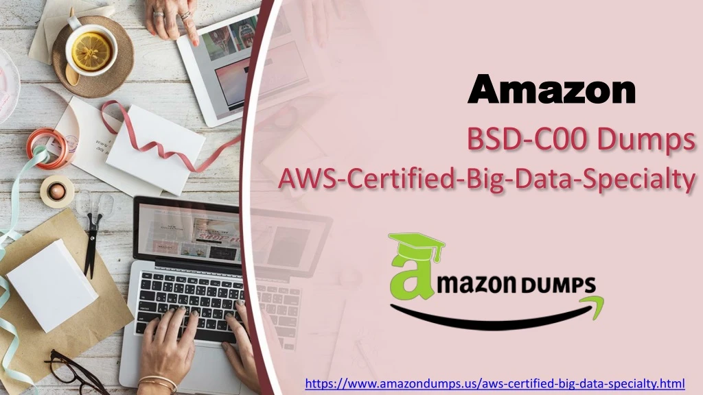 bsd c00 dumps aws certified big data specialty