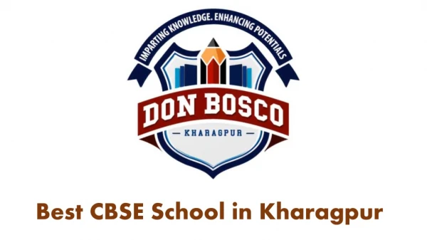 Don Bosco School in Kharagpur - Best CBSE Co-Educational School in Kharagpur for Best Education