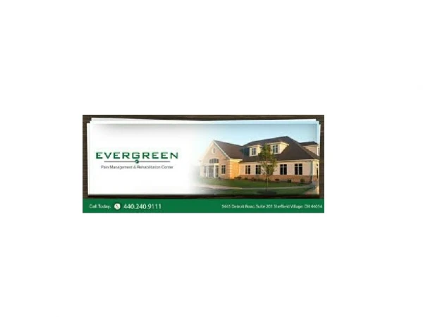 Evergreen Pain Management & Rehabilitation Center