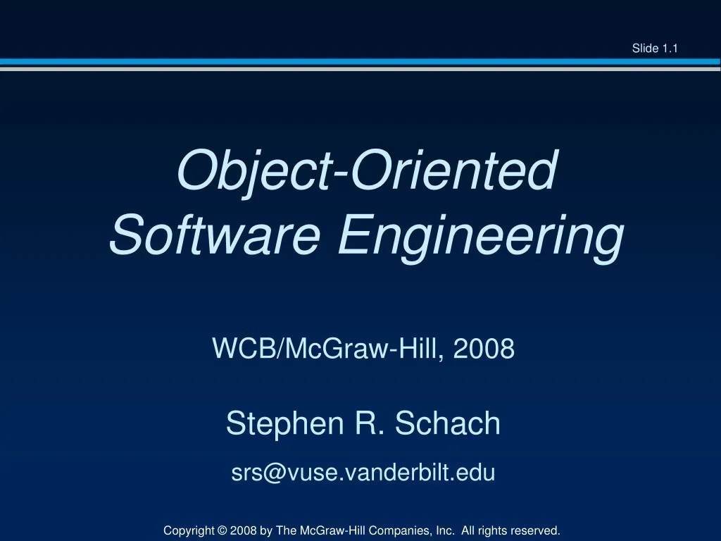 object oriented software engineering wcb mcgraw hill 2008 stephen r schach srs@vuse vanderbilt edu