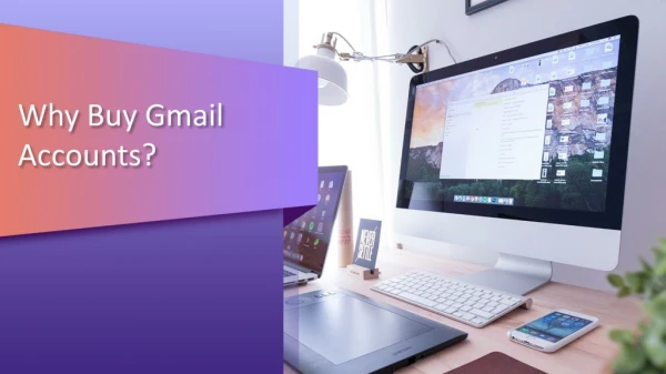 Why Buy Gmail Accounts?