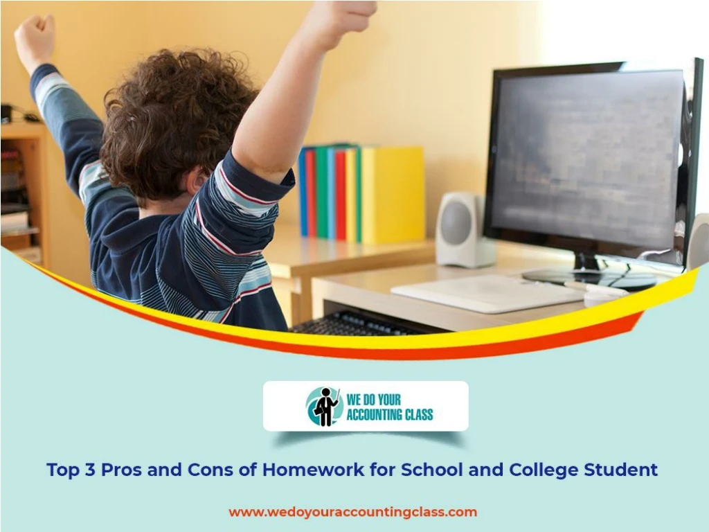 3 pros and cons of homework