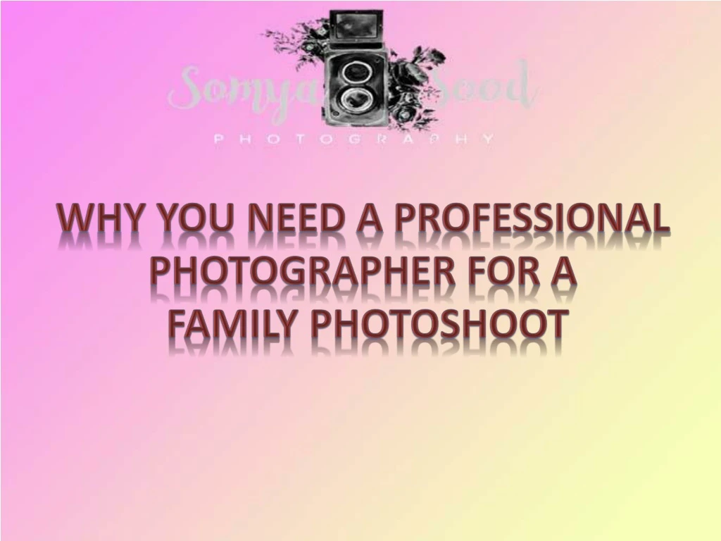 why you need a professional photographer