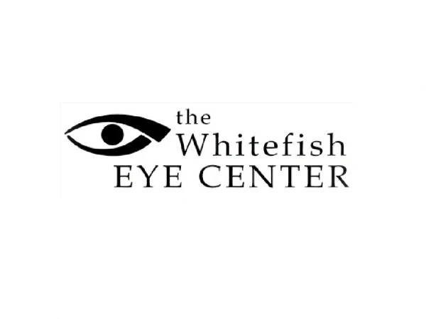 The Whitefish Eye Center