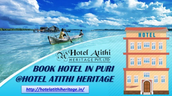 Hotel Booking In Puri @HOTEL ATITHI HERITAGE