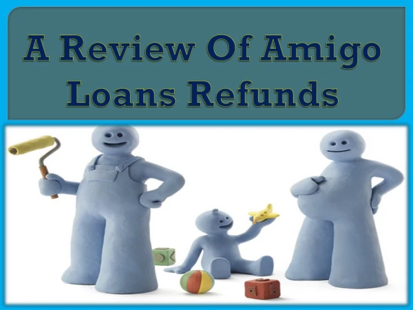 A Review Of Amigo Loans Refunds