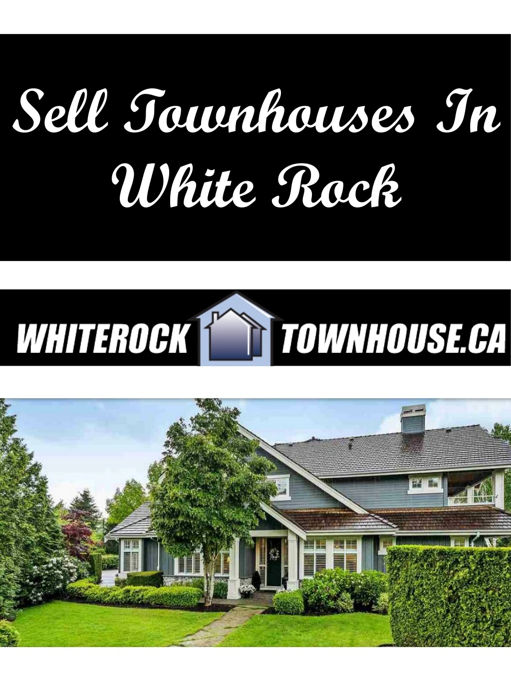 sell townhouses in white rock