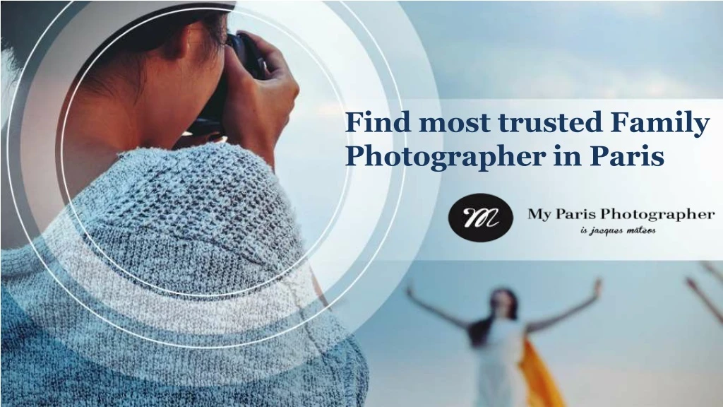 find most trusted family photographer in paris