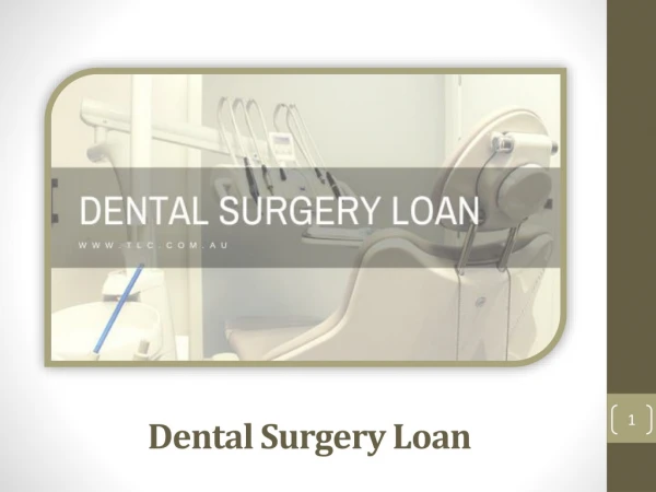 What Is The Purpose Of Using Dental Surgery Loan