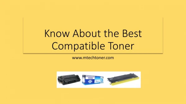 know About the Best Compatible Toner | MTECH