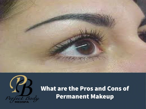 What are the Pros and Cons of Permanent Makeup