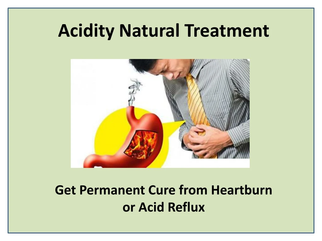 acidity natural treatment