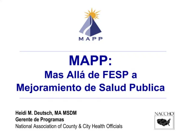 Heidi M. Deutsch, MA MSDM Gerente de Programas National Association of County City Health Officials