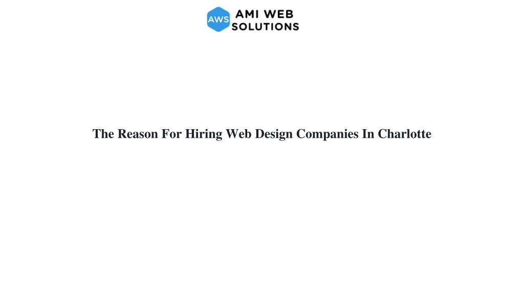 the reason for hiring web design companies in charlotte