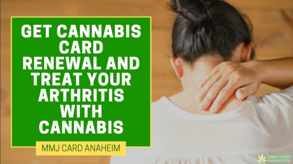 Get cannabis card renewal and treat your arthritis with cannabis