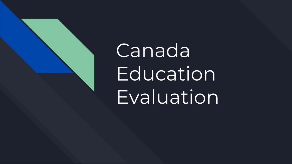 canada education evaluation