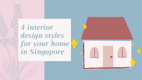 4 interior design styles for your home in Singapore