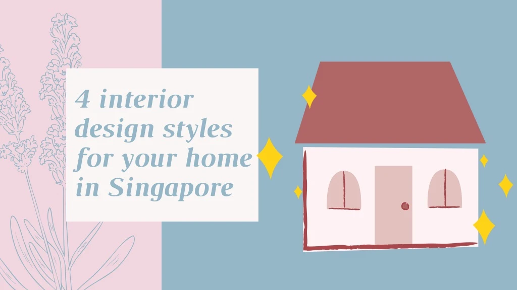 4 interior design styles for your home