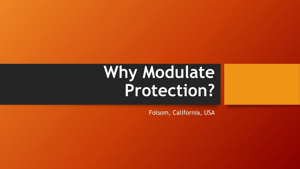 why modulate protection