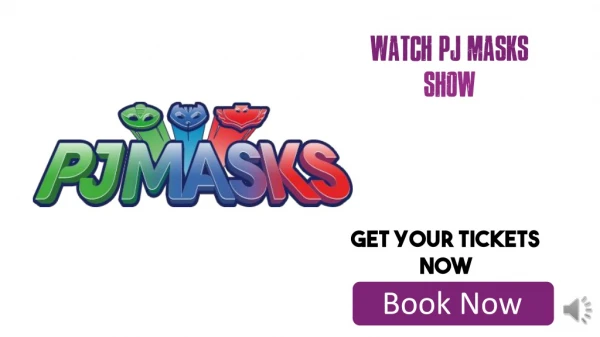 Cheap Tickets for PJ Masks