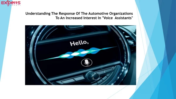 Understanding The Response Of The Automotive Organisations To An Increased Interest In "Voice Assistants"