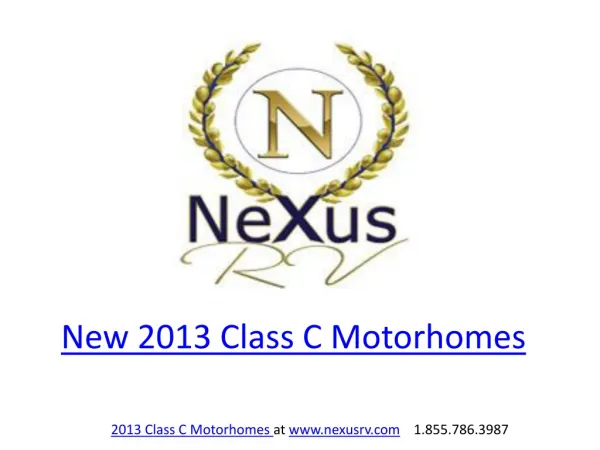 New 2013 Class C Motorhomes by NeXus RV