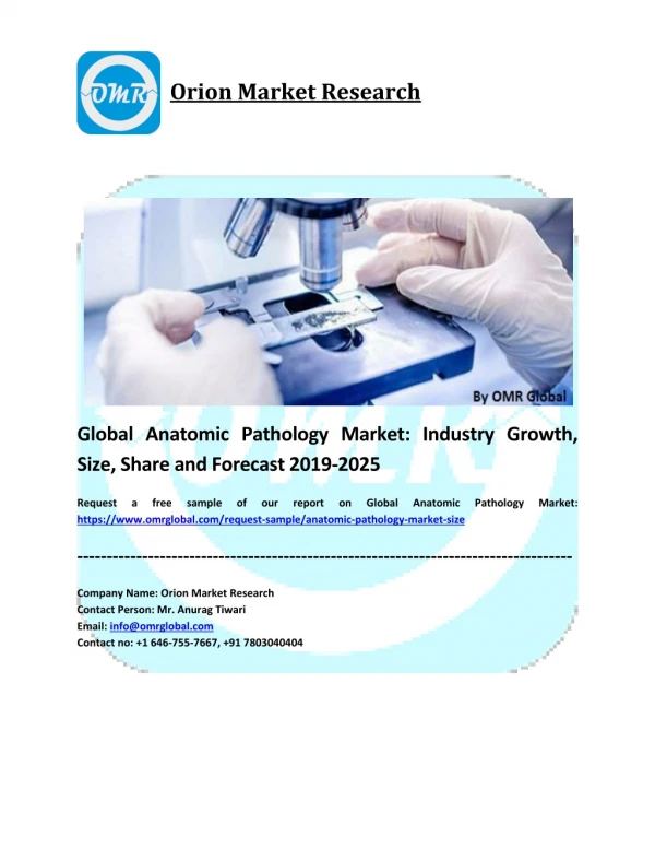 Global Anatomic Pathology Market Segmentation, Forecast, Market Analysis, Global Industry Size and Share to 2025