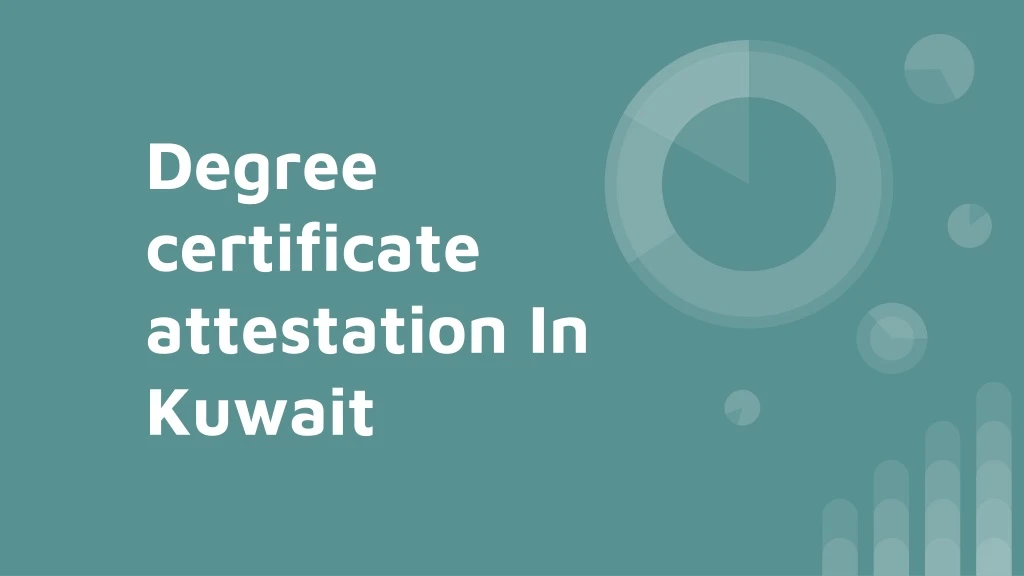 degree certificate attestation in kuwait