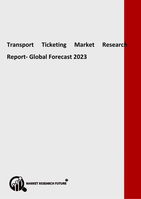 Transport Ticketing Market Segmentation, Market Players, Trends 2023