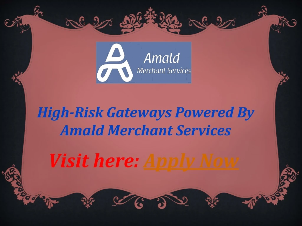 high risk gateways powered by amald merchant
