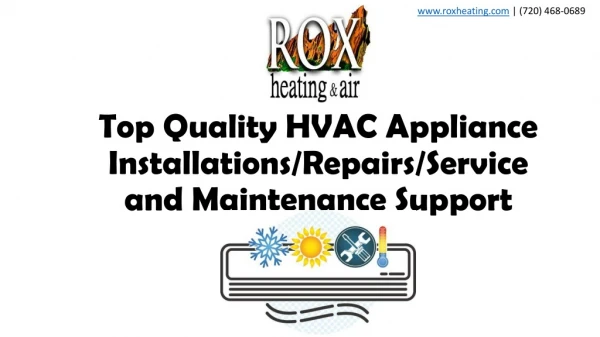 Top Quality HVAC Appliance Installations, Repairs, Service and Maintenance Support