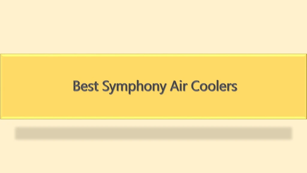 best symphony air coolers
