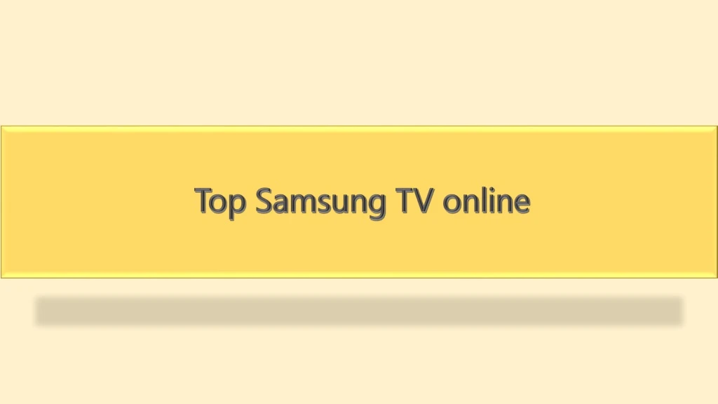 top samsung tv online