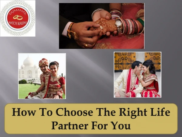 How To Choose The Right Life Partner For You