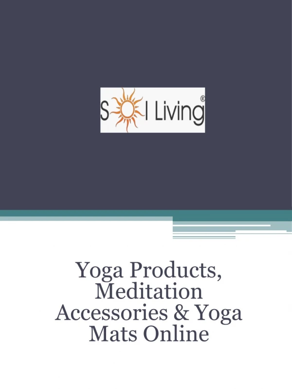 Sol Living - Yoga Products, Meditation Accessories & Yoga Mats Online
