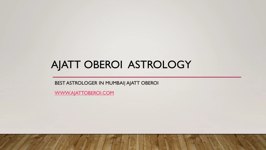 ajatt oberoi astrology