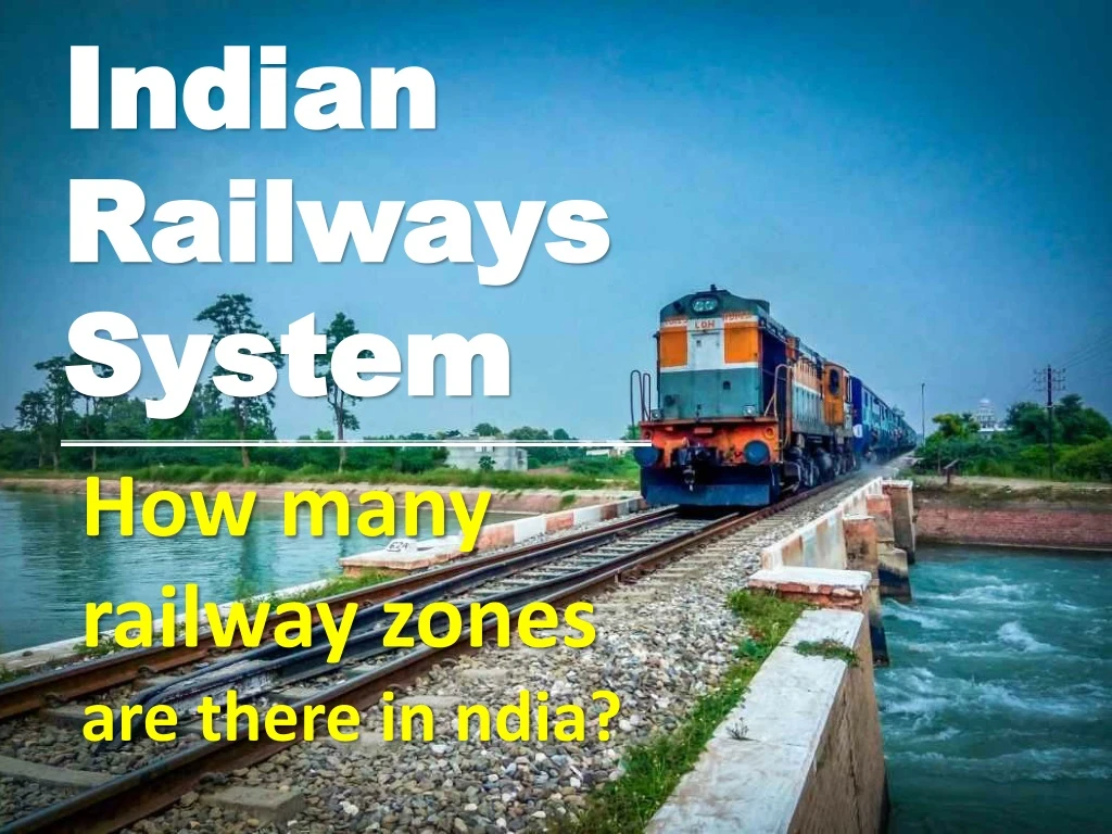 indian indian railways railways system system