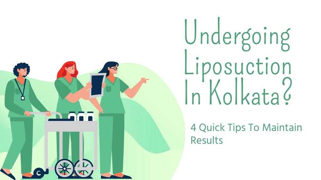 undergoing liposuction in kolkata