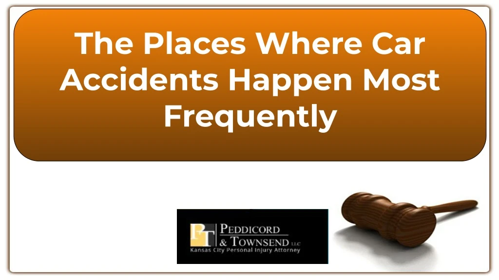the places where car accidents happen most