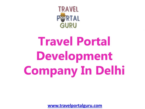 A BOOSTER TO GROWTH OF TRAVEL INDUSTRY - Travel Portal Guru