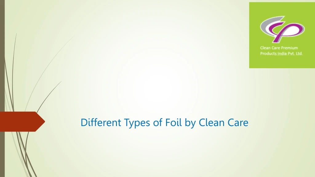 different types of foil by clean care