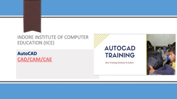 Autocad Classes | IICE, Indore India | Guaranteed Job
