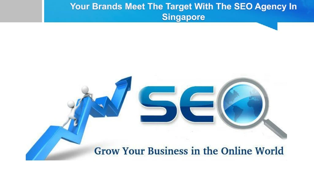 your brands meet the target with the seo agency in singapore