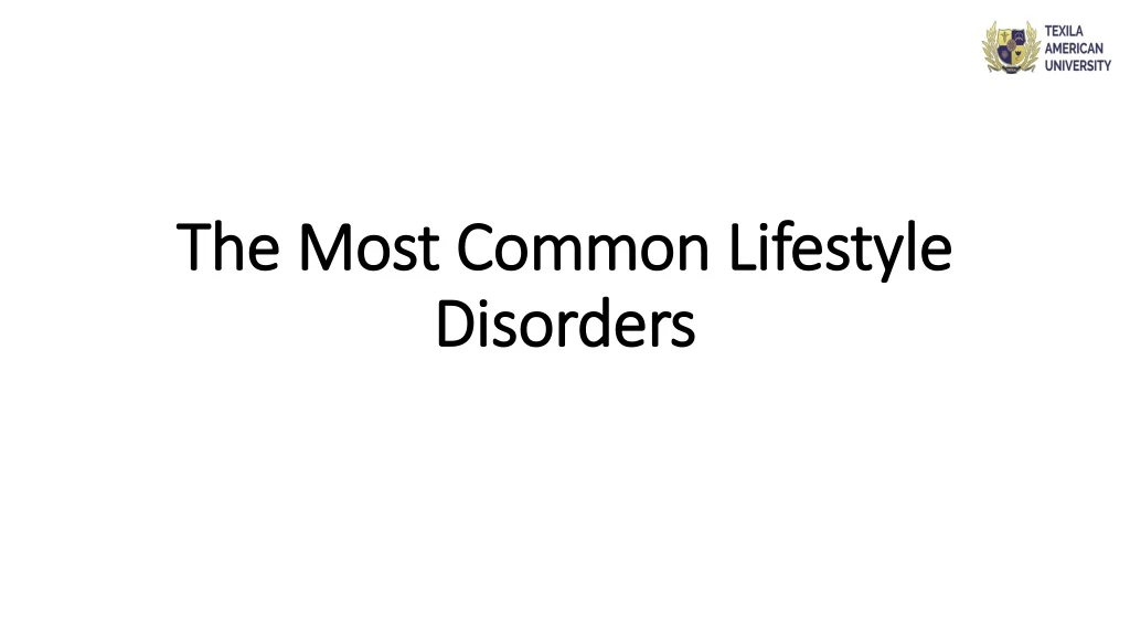 the most common lifestyle disorders