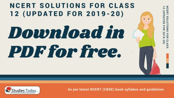 NCERT Solutions for Class 12 (Updated for 2019-20)